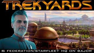 Is Federation/Starfleet HQ on Bajor?? - Theory Discussion