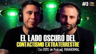 Gran Misterio Podcast #3  El lado Oscuro del Contactismo Extraterrestre | Fepo @podcastparanormal