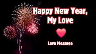 Happy New Year, My Love ️ Heartfelt New Year Message