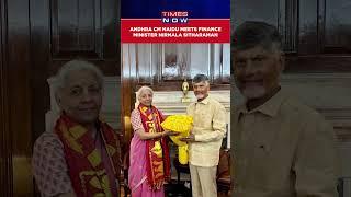 Andhra Pradesh CM Chandrababu Naidu Meets Finance Minister Nirmala Sitharaman | Watch #shorts