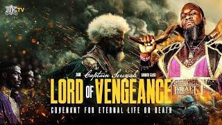 LORD OF VENGEANCE COVENANT FOR ETERNAL LIFE OR DEATH