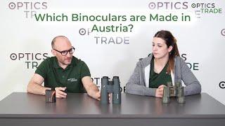 Which Binoculars are Made in Austria? | Optics Trade Debates