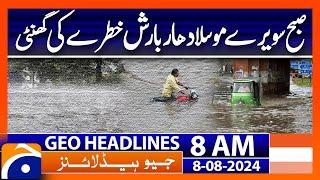 Heavy rain with thunder in Islamabad and Rawalpindi | Geo News 8AM Headlines | 8th August 2024