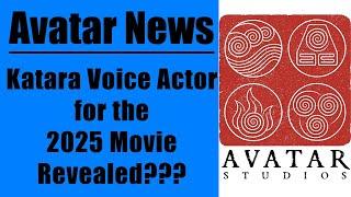 Katara Voice Actor for the 2025 Movie Revealed??? - Avatar News