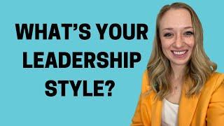 What is your leadership style?