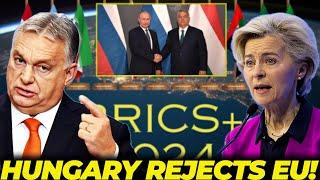 BREAKING NEWS: EU Pressure Forces Hungary To Join BRICS… What's Next?