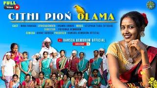 Cithi Pion Olama||New Santali Sohrai Full Video Song 2024||Mina Hansda||Jhumri Soren||Stephan Tudu|