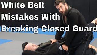 If You Struggle Breaking Closed Guard as White Belt, Then Watch This Video