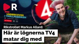 Allard går igenom: Här är lögnerna TV4 matar dig med