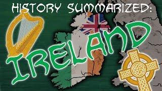 History Summarized: Ireland