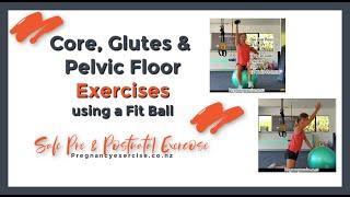 Pregnancy and Postnatal: Fit Ball Core, Floor and Glute Exercises