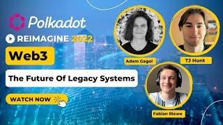 Web3: The Future Of Legacy Systems | Panel Discussion | Reimagine v13.0 #5