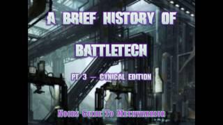 Brief History of Battletech - Part 3 - Cynical Arjade is Cynical