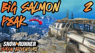 Big Salmon Peak: EXPLORING and UPGRADES  | SnowRunner Yukon Adventure