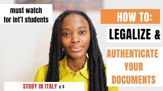 LEGALISATION AND AUTHENTICATION OF DOCUMENTS FOR STUDY IN ITALY