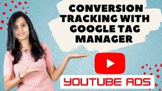 How to set up YouTube Ads Conversion Tracking with Google Tag Manager?