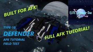 Type 10 Defender - AFK Tutorial - Field Test - Elite Dangerous