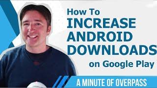 How to increase App Downloads on Google Play using ASO