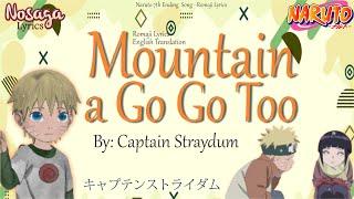 Mountain a Go Go Too - Captain Straydum - Naruto 7th Ending Song (Romaji Lyrics & English Translate)