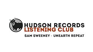 Hudson Records Listening Club - Sam Sweeney - Unearth Repeat