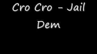 Cro Cro - Jail Dem