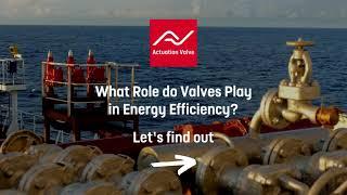 What role do Valves play in Energy Efficiency?