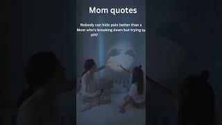 Mom quotes #strongwomen #strong #strongmother #motherslove