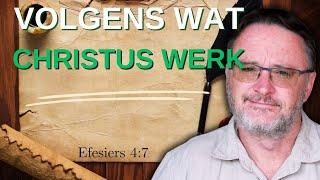 Volgens wat Christus werk | Vita Dei 599