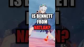 Is Bennett From Natlan? | Genshin Impact #genshinimpact #genshin #hoyocreators #natlan