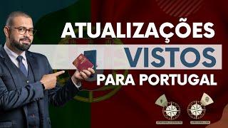 VISTOS PARA PORTUGAL   ATUALIZAÇÕES 2024