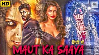 Maut Ka Saaya | South Indian Hindi Dubbed Horror Movie | Full Horror Hindi Dubbed Movie