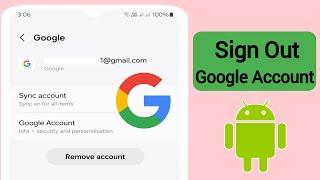 How to sign out from a google account on android phone (2024)