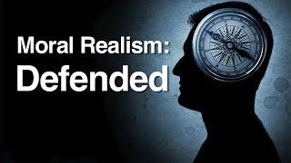 Moral Realism: Defended