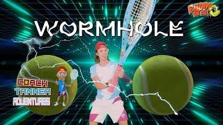 Coach Tanner Adventures - Wormhole Wonders