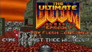 The Ultimate Doom - E4M6: Against Thee Wickedly - 100% Kills, Items, Secrets (Ultra-Violence)