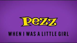 When I Was A Little Girl (Official Lyric Video) - Pezz