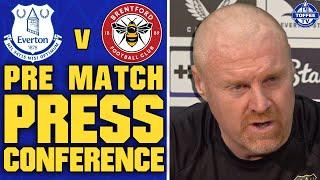 Everton V Brentford | Sean Dyche's Preview