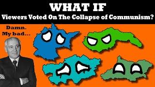 What if Viewers Voted on The Collapse of Communism?