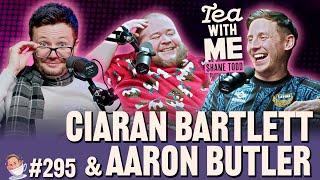 Tea With Me #295. 'Chancers' with Ciaran Bartlett and Aaron Butler