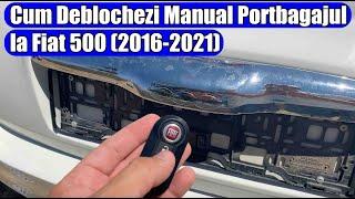 Fiat 500 (2016 - 2021)— Cum deblochezi manual portbagajul (blocat / defect) in 2 pași simpli