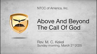 Above And Beyond The Call Of God | Mark 1:15-20 | Rev. M. C. Kekel