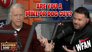 Are You a Mike Guy? Or a Dog Guy? | Boomer & Gio