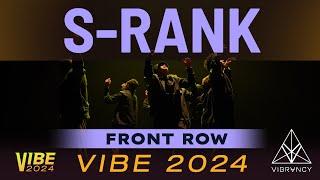 S-Rank | VIBE 2024 [@Vibrvncy Front Row 4K]