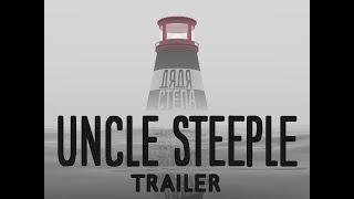 "Uncle Steeple / Дядя Стёпа" trailer