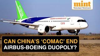 How China Plans To Break Airbus & Boeing’s Dominance In The Skies With Comac C919