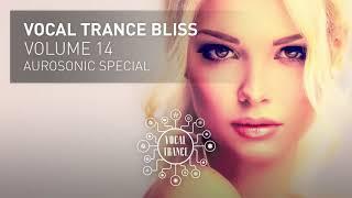 VOCAL TRANCE BLISS (VOL 14) Aurosonic Special - Full Set