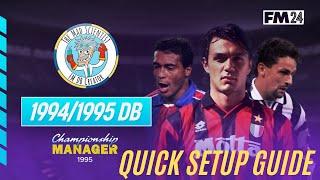 FM24 How to setup the 1994/95 DB fmf file QUICK SETUP GUIDE