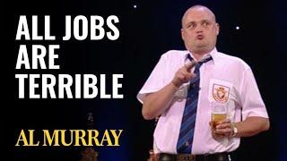 All Jobs Are Terrible