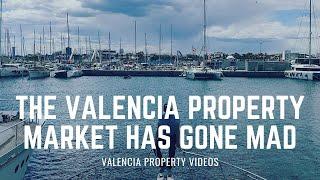 The Valencia Property Market Has Gone Mad