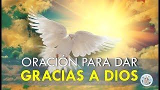 ORACIÓN PARA DAR GRACIAS A DIOS POR TODAS SUS BENDICIONES